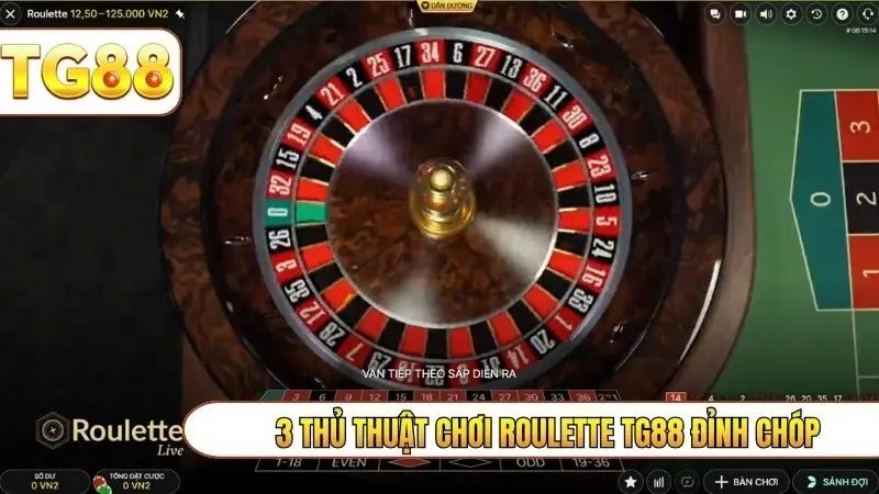 3 thủ thuật chơi Roulette TG88 đỉnh chóp