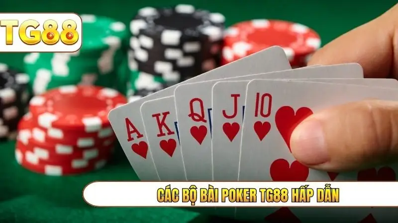 Các bộ bài Poker TG88 hấp dẫn