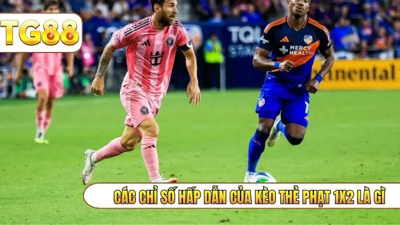 Các chỉ số hấp dẫn của kèo thẻ phạt 1x2 là gì