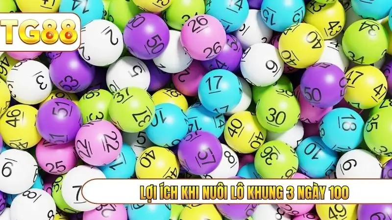 Lợi ích khi nuôi lô khung 3 ngày 100