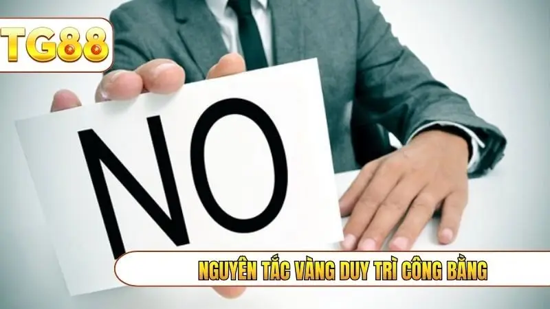 Nguyên tắc vàng duy trì công bằng