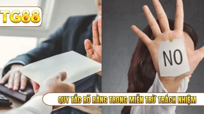 Quy tắc rõ ràng trong miễn trừ trách nhiệm