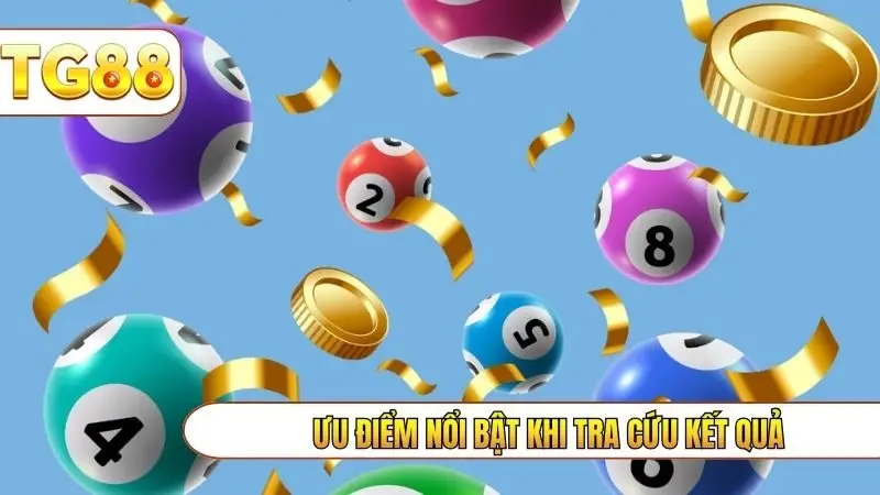 Ưu điểm nổi bật khi tra cứu kết quả